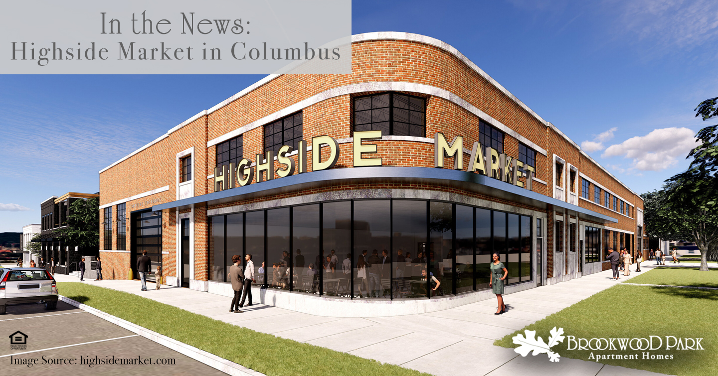 In the News Highside Market in Columbus Brookwood Park Apartment Homes